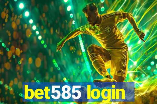 bet585 login